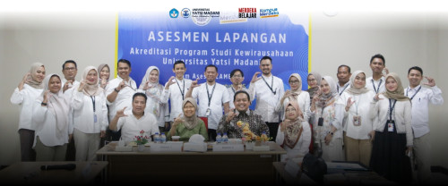 ASESMEN LAPANGAN AKREDITASI PROGRAM STUDI KEWIRAUSAHAAN UNIVERSITAS YATSI MADANI: LANGKAH STRATEGIS MENUJU MUTU PENDIDIKAN BERKELANJUTAN
